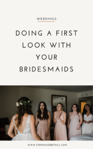 Bridesmaid First Look